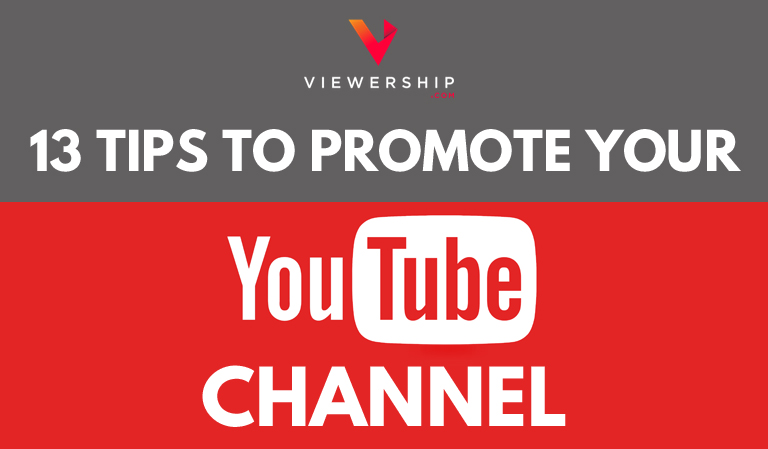 How to Promote Your  Channel: 13 Expert Tips